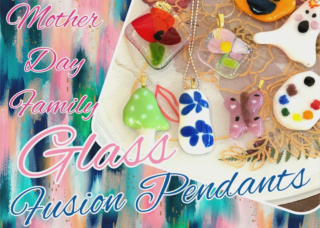 Mother's Day Family Glass fusion necklace class