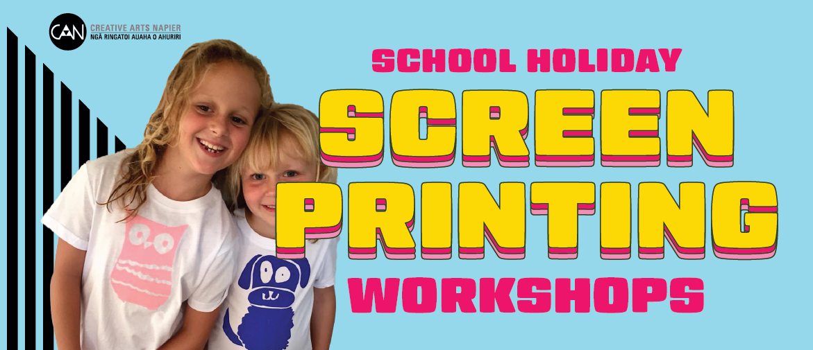 CAN School Holiday Screenprinting PM Workshop (EV2226)