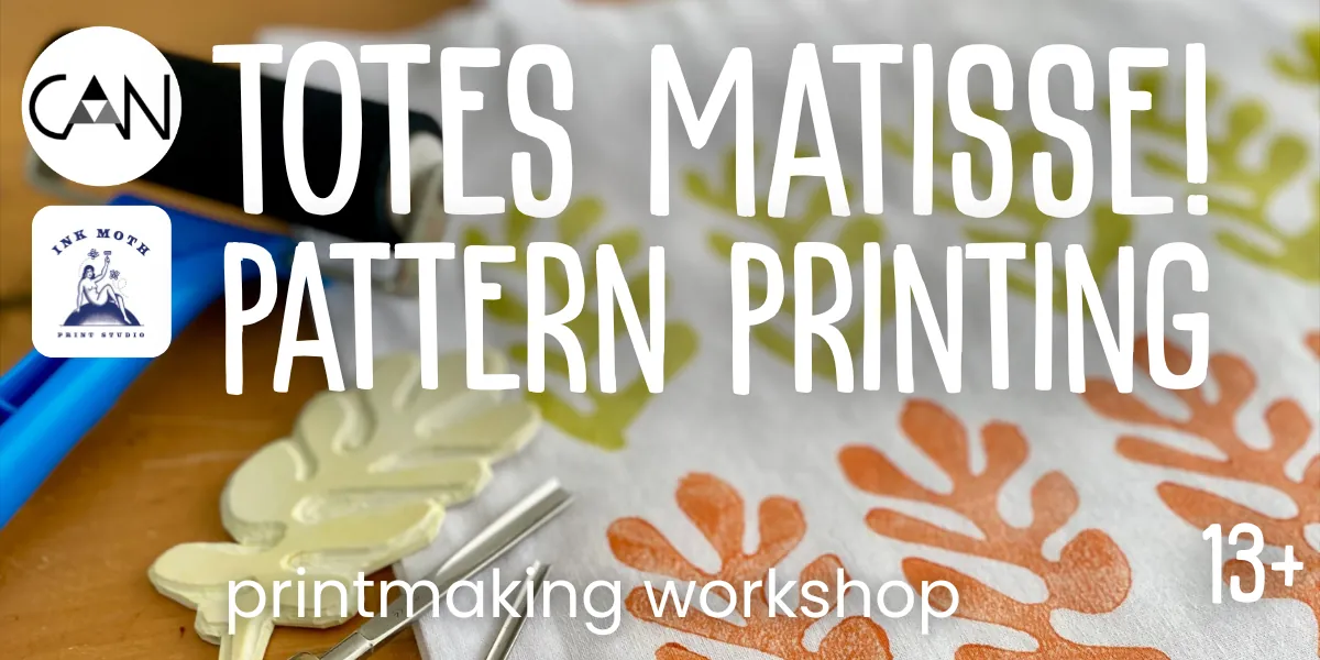 Printing Patterns Workshop - Totes Matisse (EV2619)