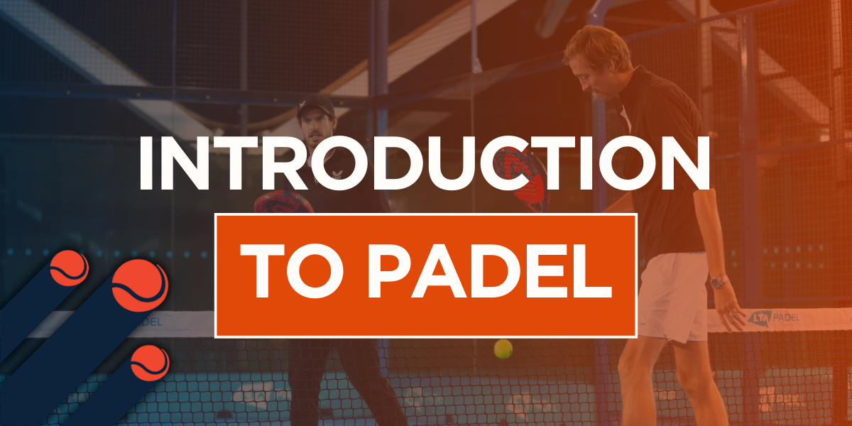 Introduction to Padel Coaching - Manchester