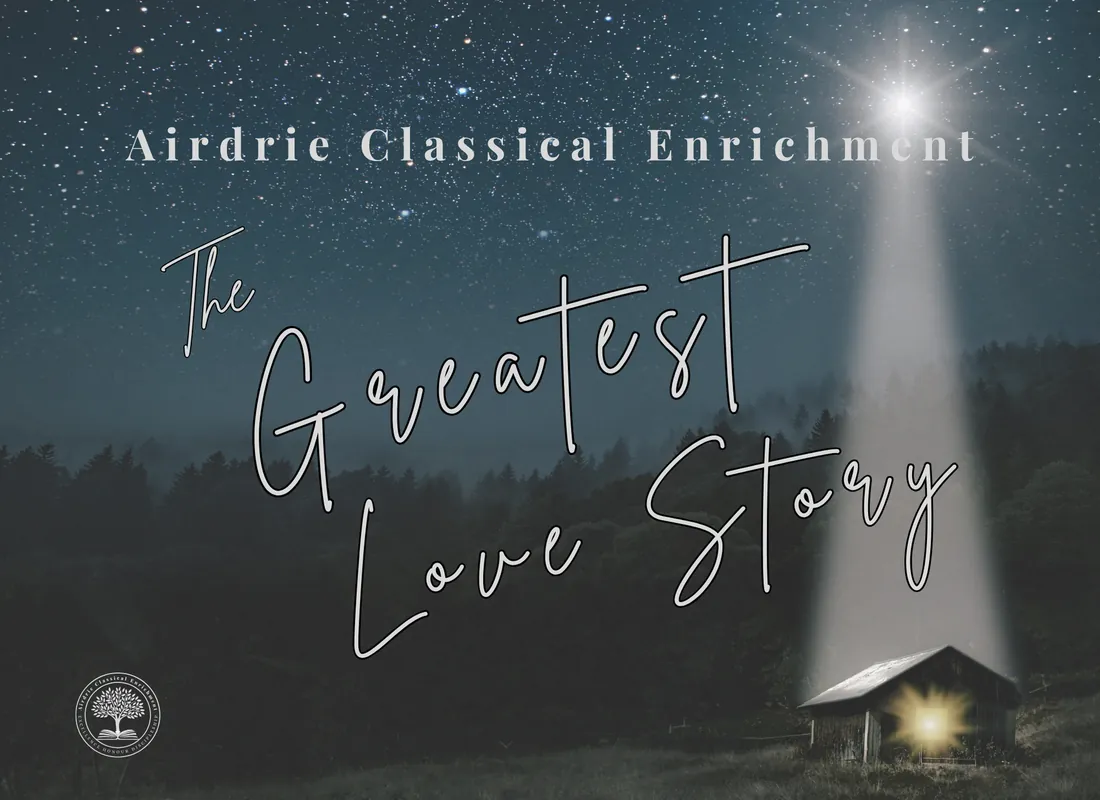 Airdrie Classical Enrichment Winter Fundraising Gala - The Greatest Love Story