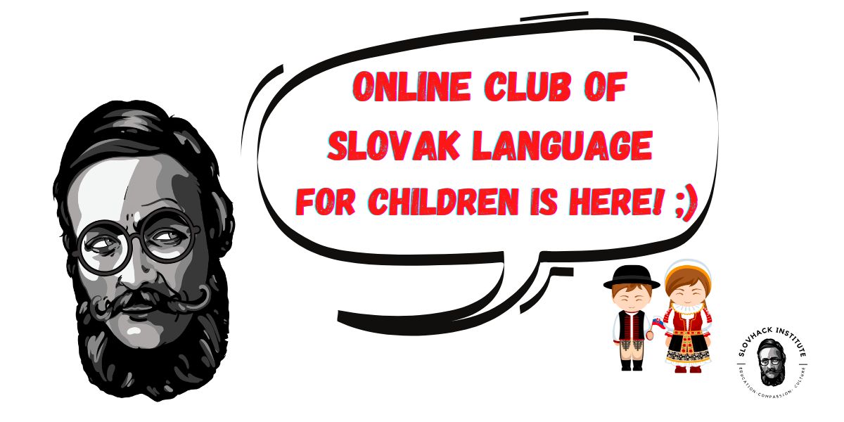 ONLINE CLUB OF SLOVAK LANGUAGE FOR CHILDREN (SEMI-PRIVATE)// ONLINE KLUB SLOVENČINY PRE DETI