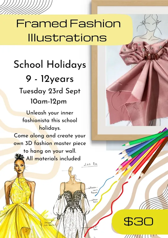 Holiday Workshop 9 - 12 yrs Framed Fashion Illustrations