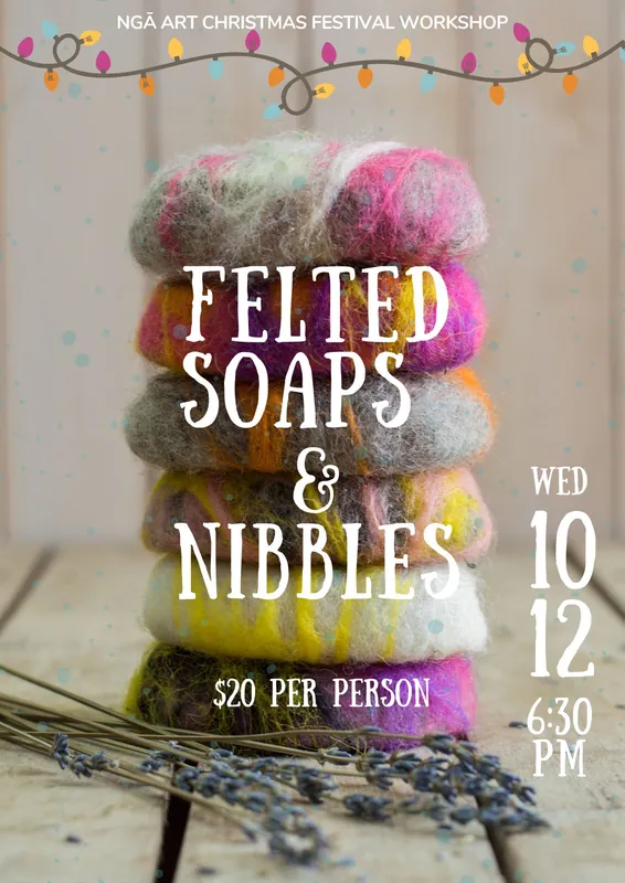 Felted Soaps & Nibbles  -   Christmas Festival Workshop