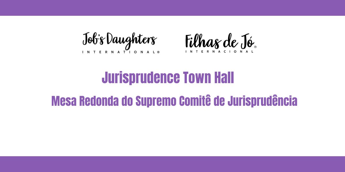 Jurisprudence Town Hall - July 3 8:00 PM CDT / Mesa Redonda do Supremo Comitê de Jurisprudência - 3 de julho 8:00 PM CDT