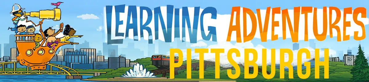 Learning Adventures Workshop - Pittsburgh