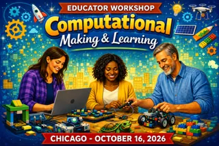 Computational Making & Learning Workshop - Chicago