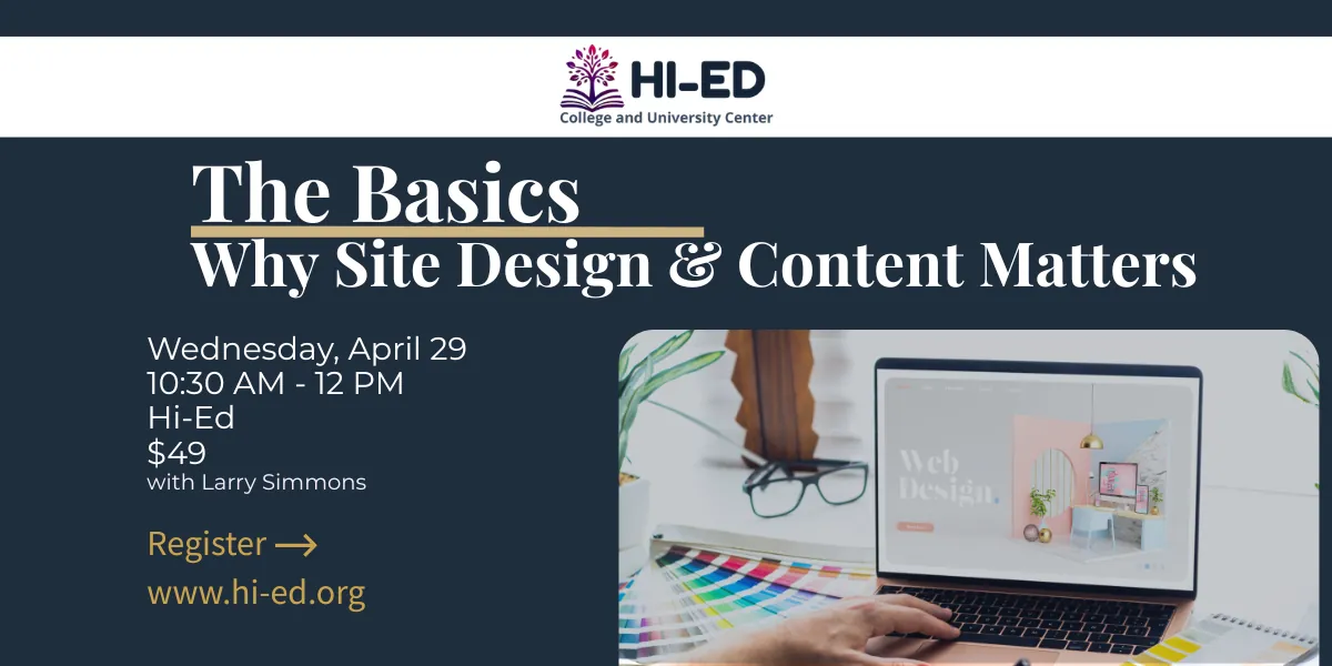 The Basics - Why Site Design & Content Matters