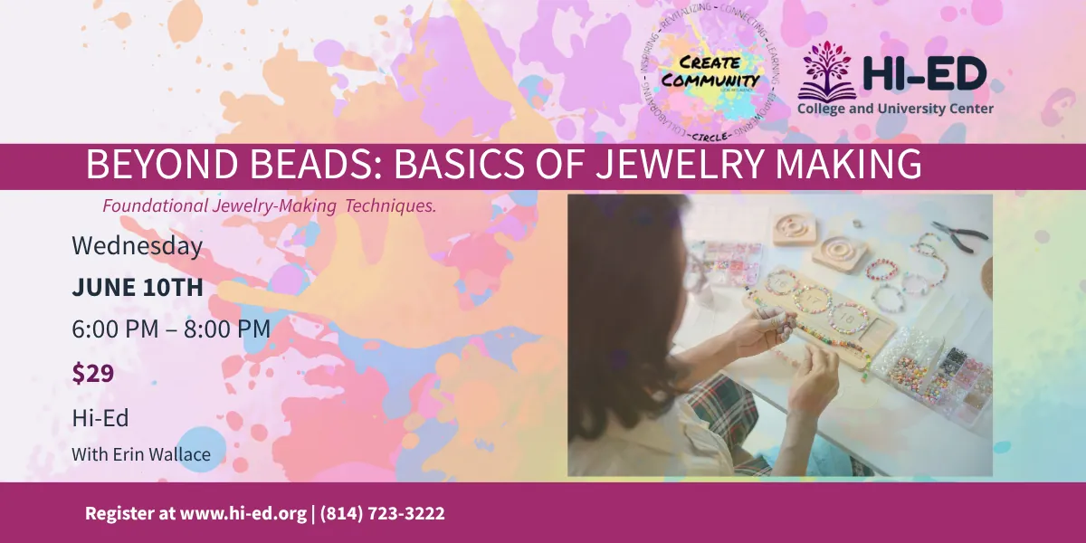 Beyond Beads: Basics of Jewelry Making