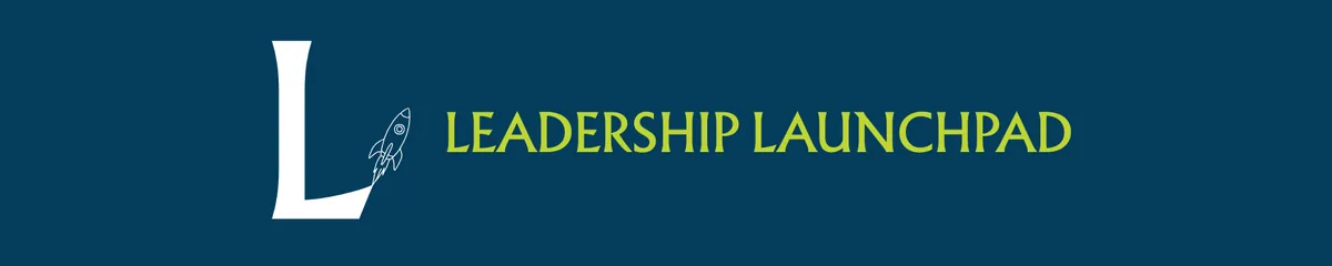 Leadership Launchpad - Session 4 (Option 2)