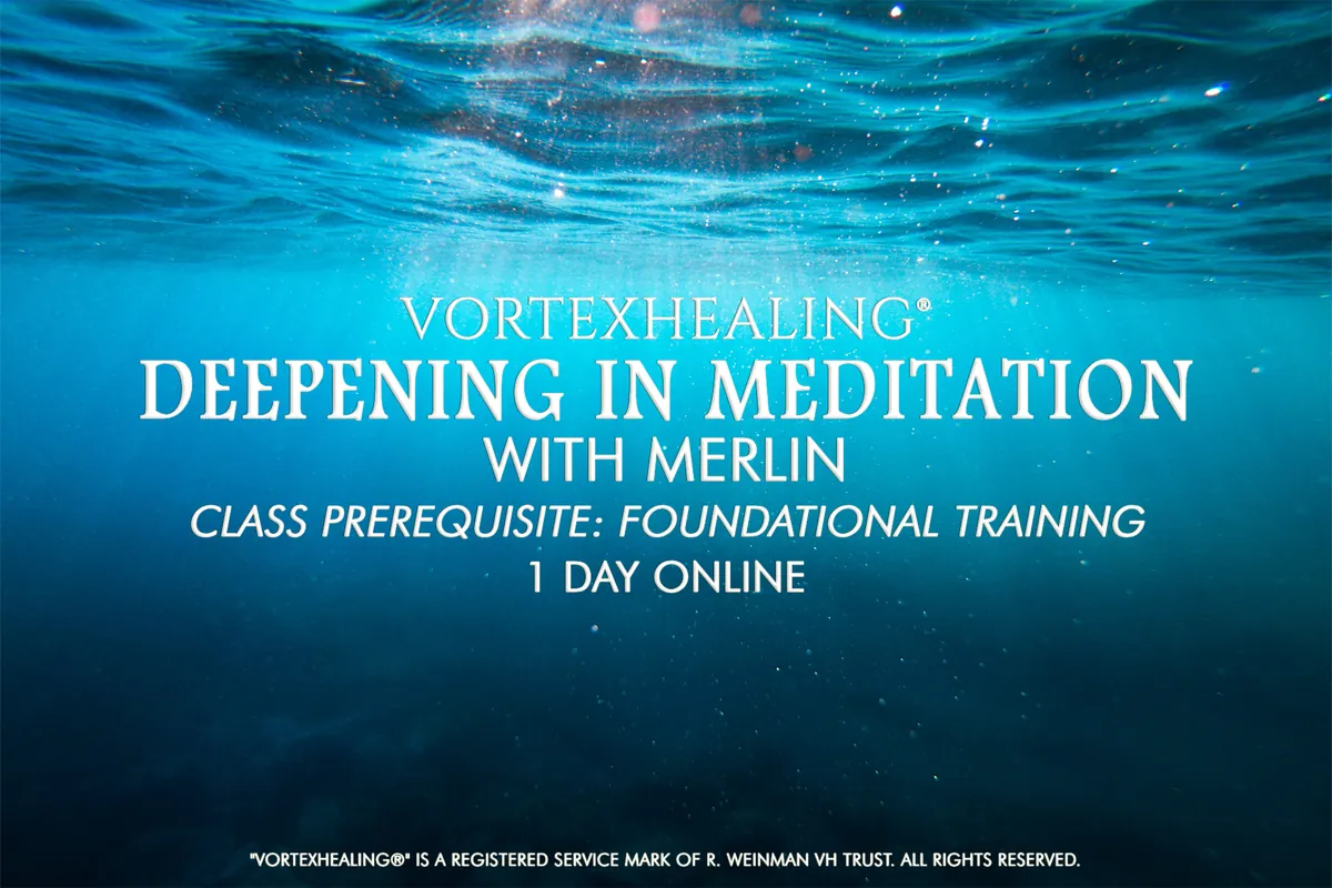 Deepening in Meditation with Merlin