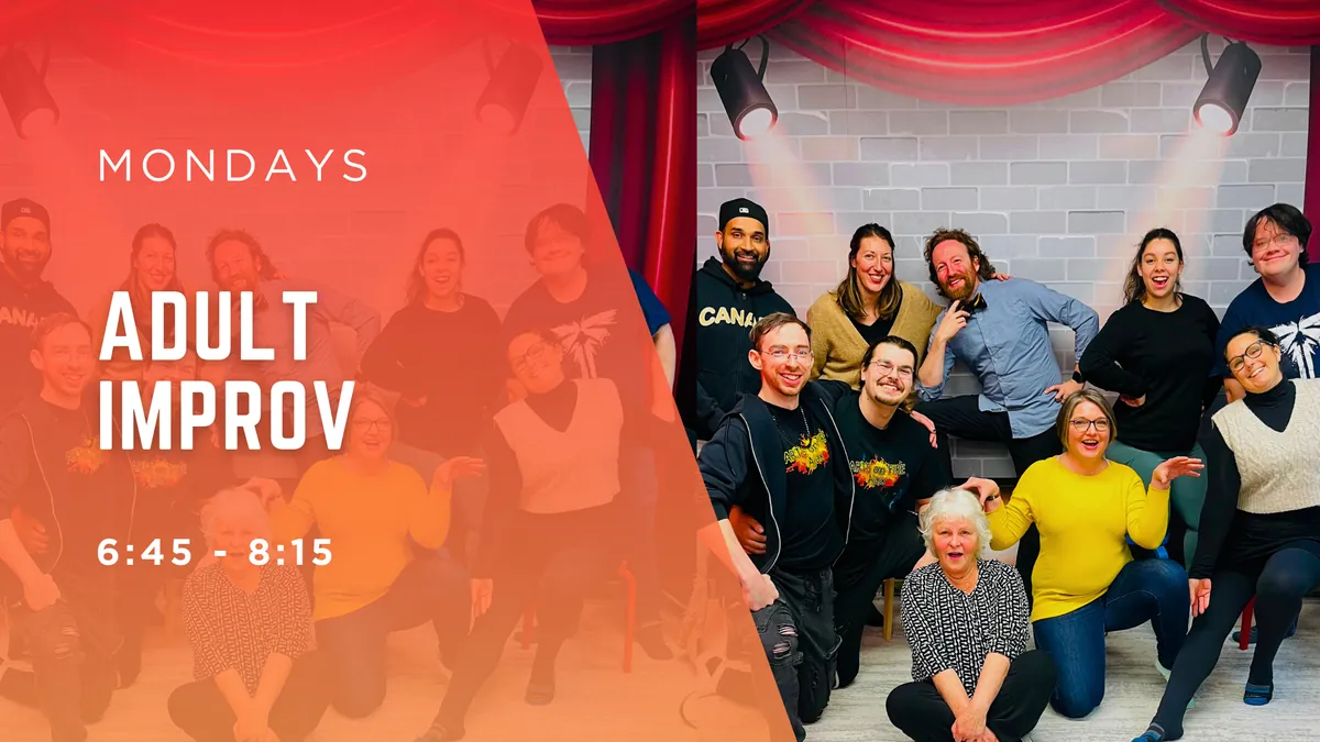 Nov-Dec Adult Improv Class (Mondays@ 6:45 pm) 7 Weeks