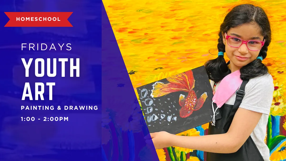 Jan - Mar Homeschool YOUTH ART (Fridays 1:00 - 2:00 PM) - 12 Weeks