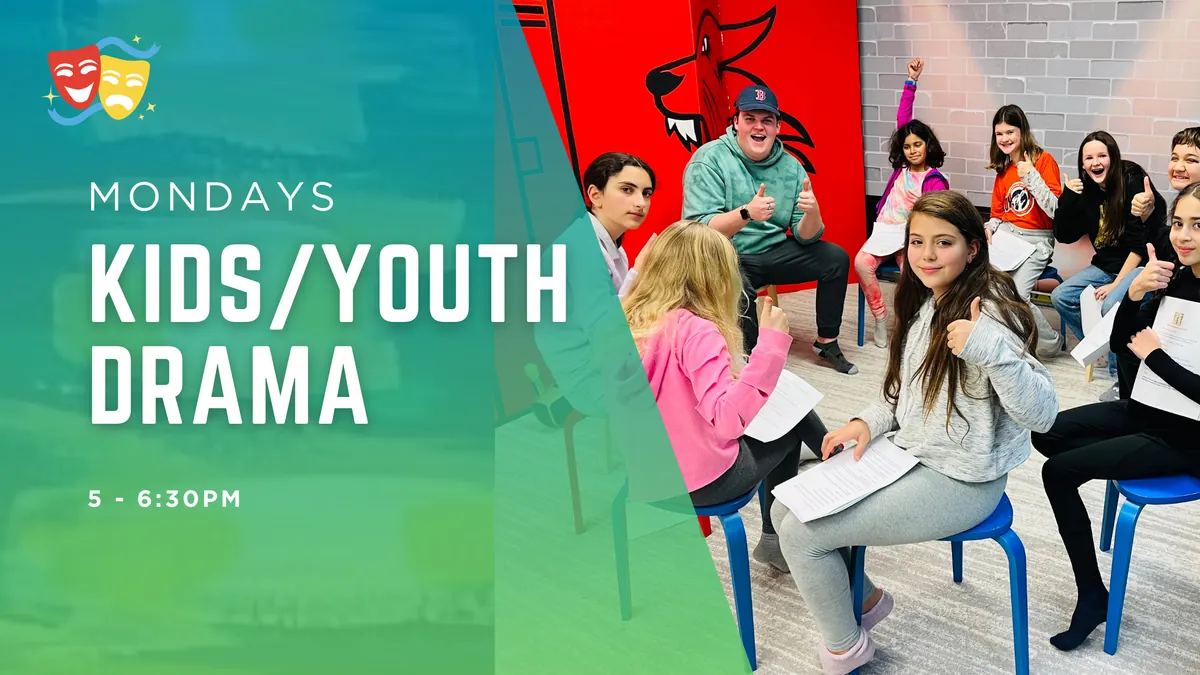 [JAN - MAR] Kids/Youth Drama: Confidence On and Off the Stage | Ages 7 -12 | Mondays 5-6:30pm| 10 Weeks | Performing Arts