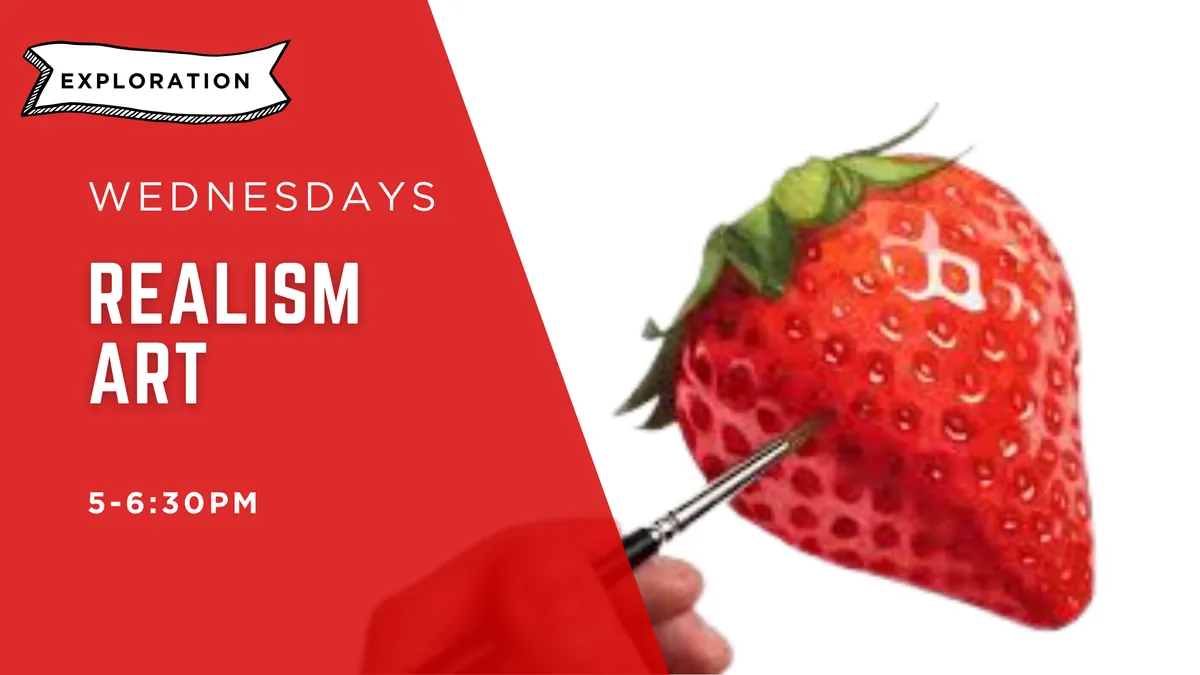 [JAN - MAR] Realism - Master Observation, Detail & Technique | Ages 14-18 | Wednesdays 5-6:30| 5 Weeks | Exploration