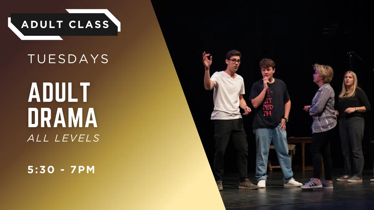 [JAN - MAR] Adult Drama - Master the Art of Storytelling | Ages 18+ | 8 Weeks | Performing Arts