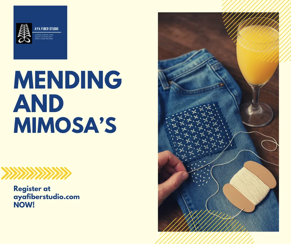 Mimosas and Mending: A Slow Stitch Social at Aya Fiber Studio