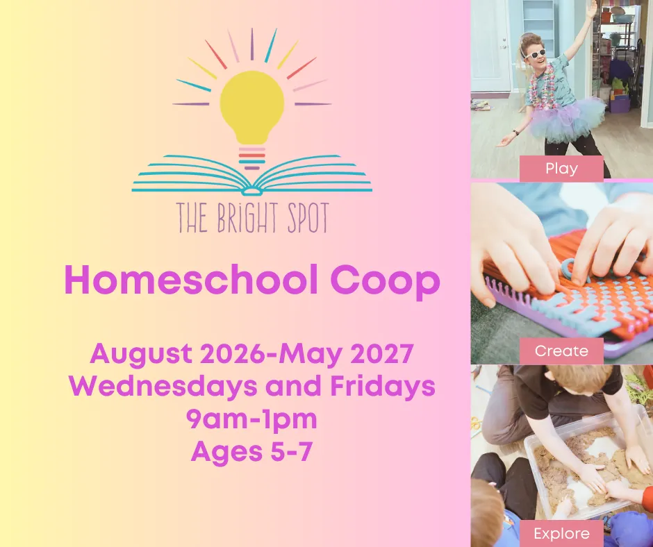 The Bright Spot Homeschool Coop 2026-2027 Ages 5-7