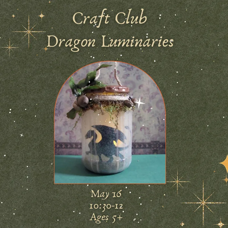 Craft Club: Dragon Luminaries