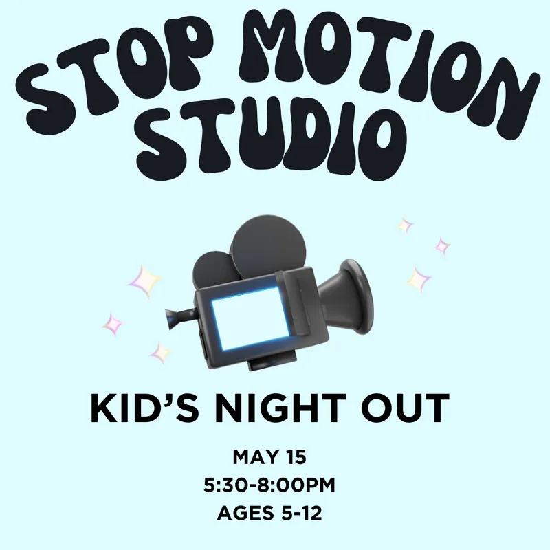 Kid's Night Out: Stop Motion Studio