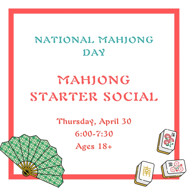 National Mahjong Day: Mahjong Starter Social (for Adults)