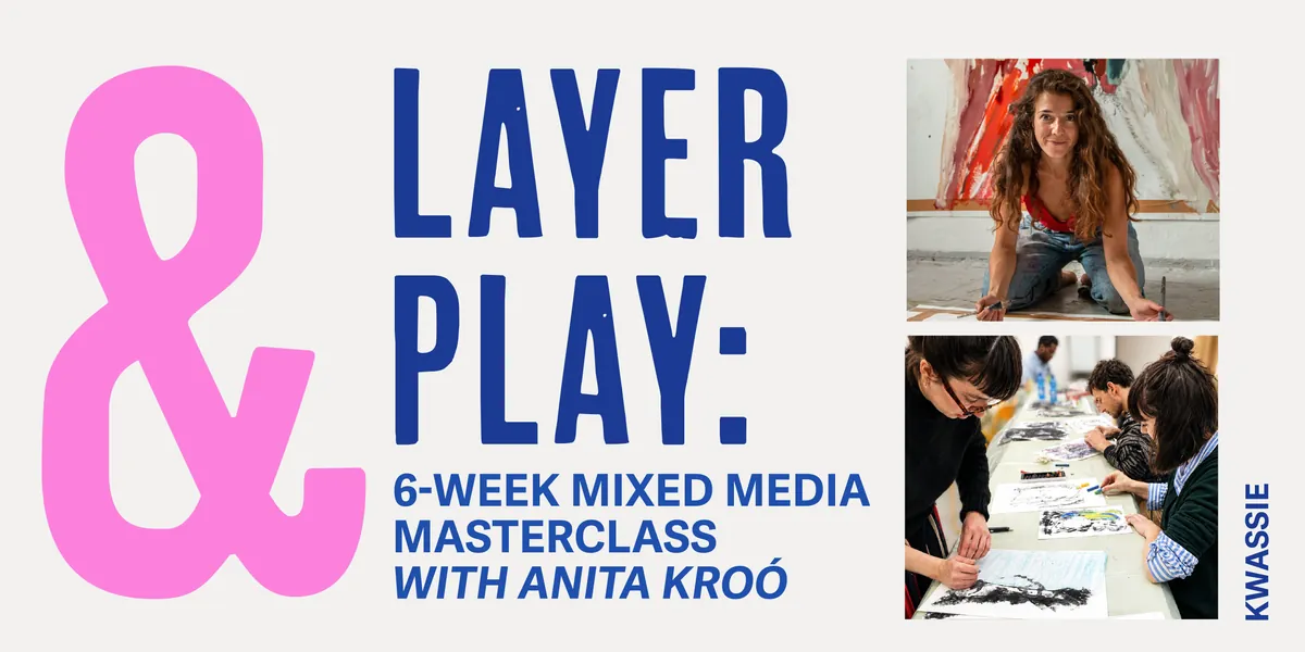 Layer&Play: 6-Week Mixed Media Masterclass with Anita Kroó