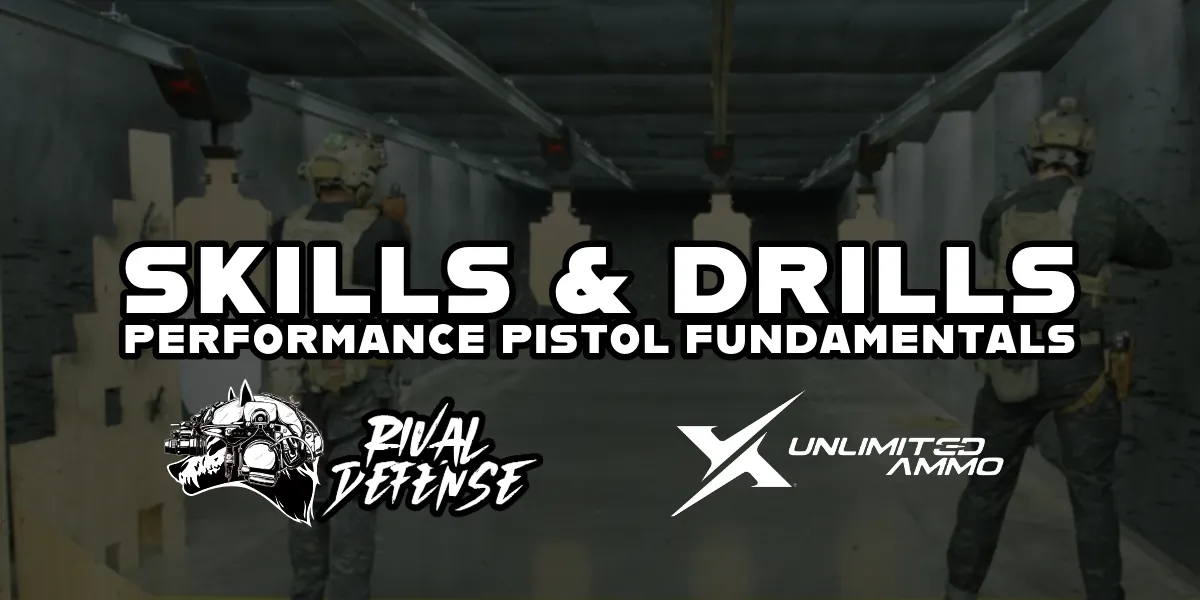 Skills & Drills Performance Pistol Fundamentals
