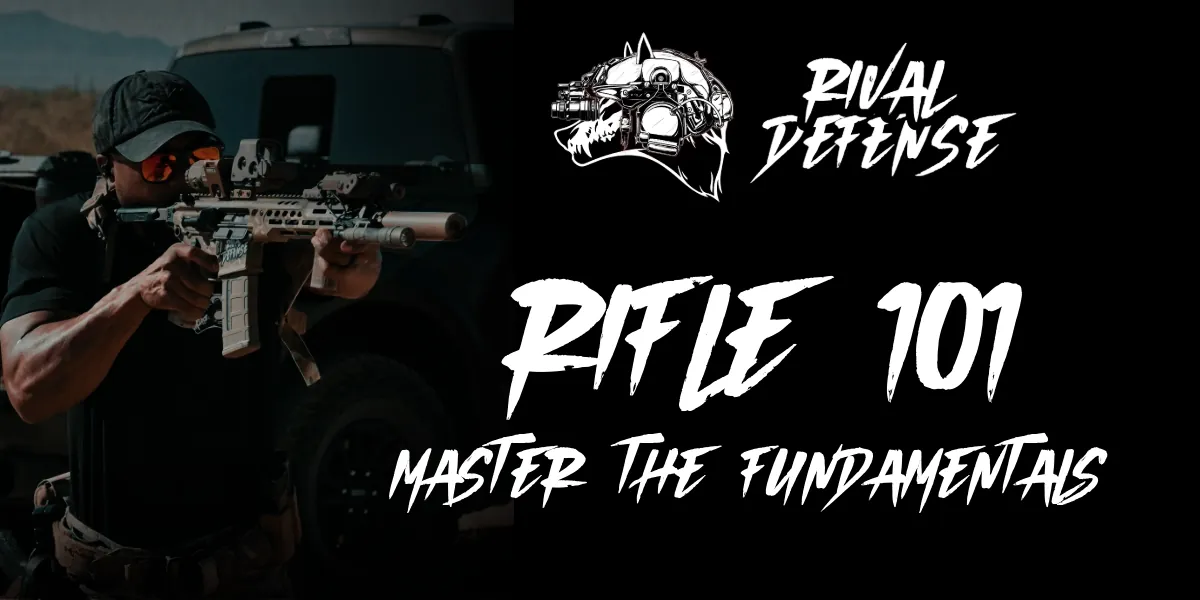 Rifle 101