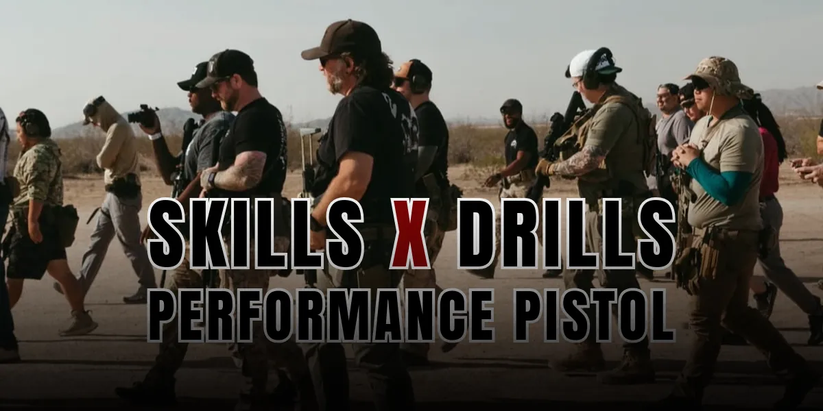 Skills & Drills Performance Pistol Fundamentals