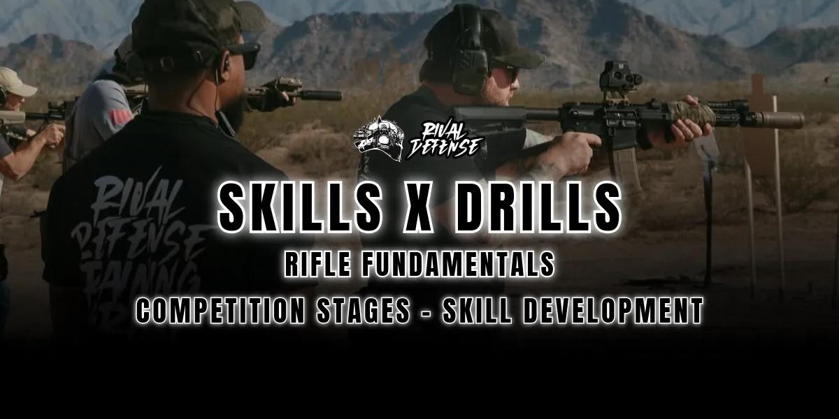 Skills & Drills Performance Rifle Fundamentals