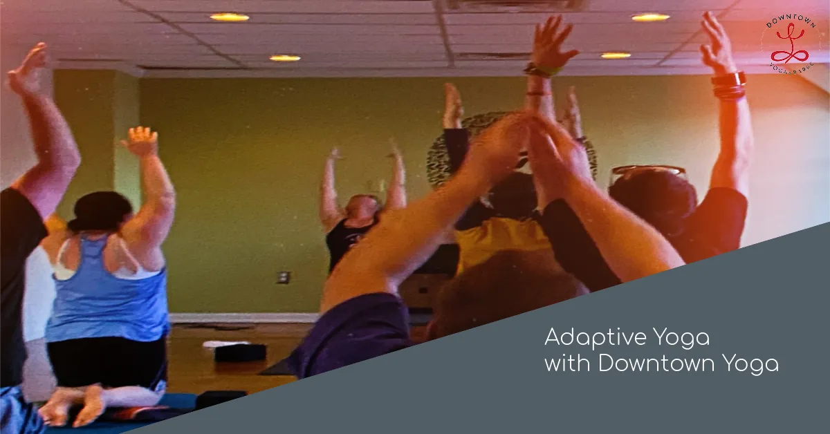 Adaptive Yoga with Studios at Downtown: New Year Intention-Setting Yoga & Vision Board Social Hour