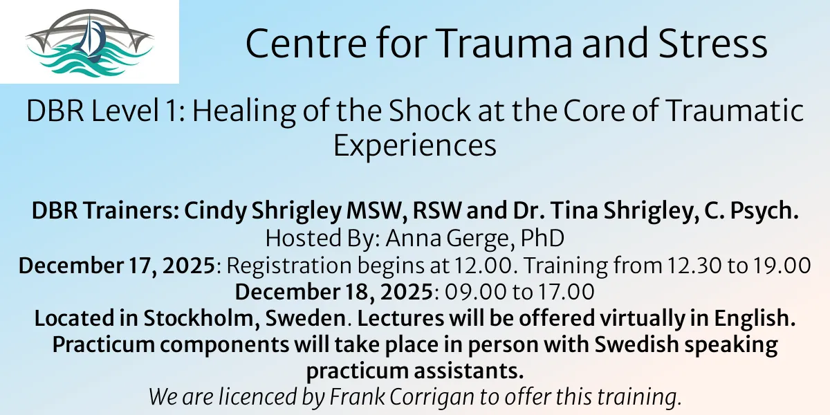 DBR Level 1 (DBR L1): Healing of the Shock at the Core of Traumatic Experiences (in person, Sweden)