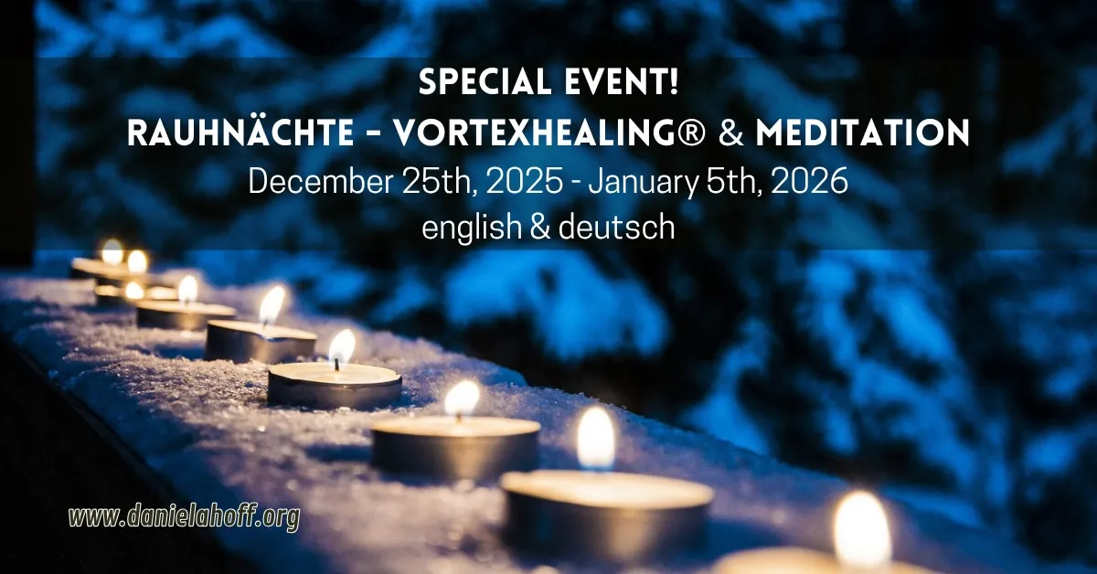 Rauhnächte – VortexHealing® & Meditation