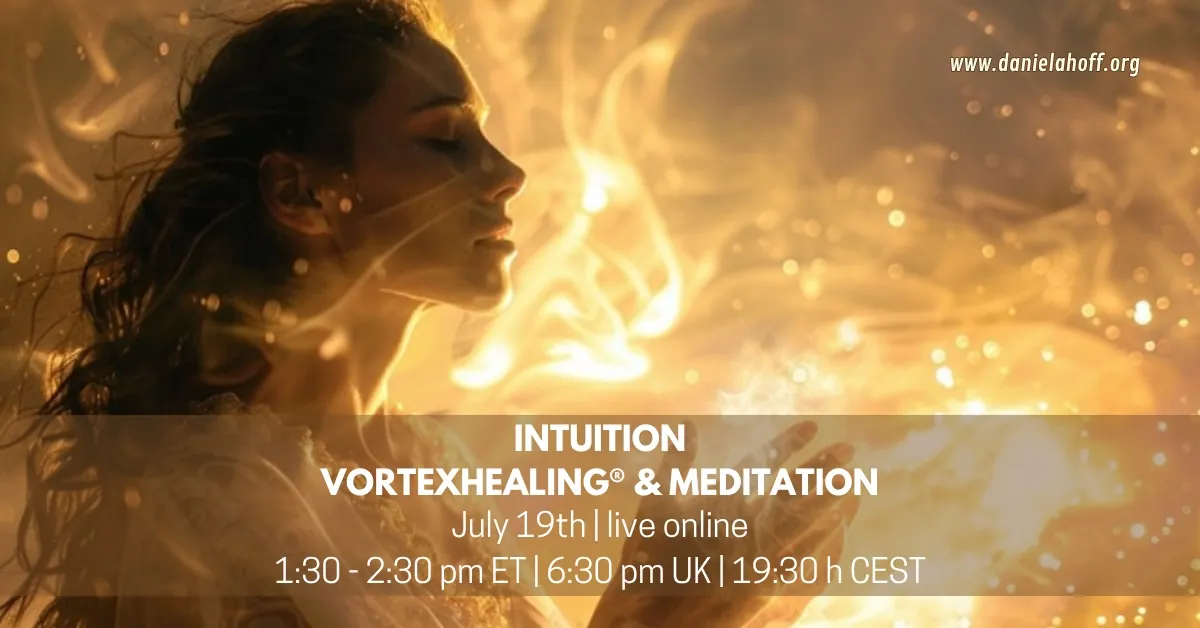 Intuition – VortexHealing® & Meditation – live online