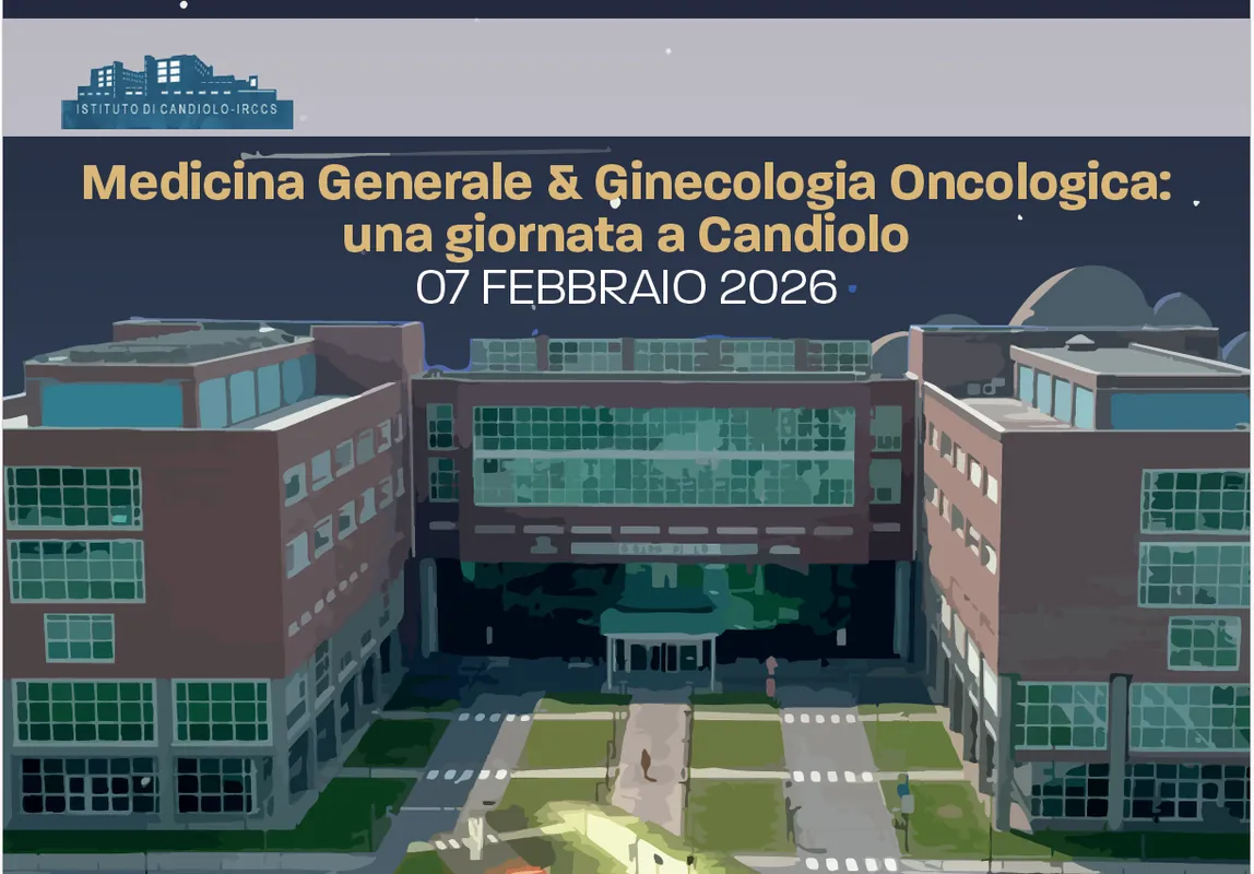 CONVEGNO ECM "Medicina Generale & Ginecologia Oncologica: una giornata a Candiolo"
