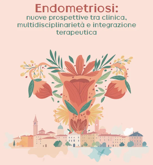 CONGRESSO ECM "Endometriosi: nuove prospettive tra clinica, multidisciplinarietà e integrazione terapeutica "