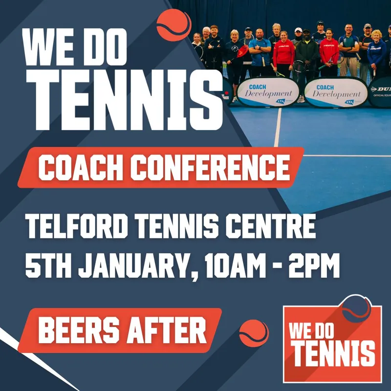 We Do Tennis Coach Conference 2027 - Batley Tennis Centre