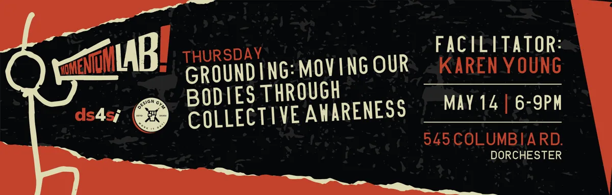 Social Making Thursdays: Grounding - Moving Our Bodies Through Collective Awareness