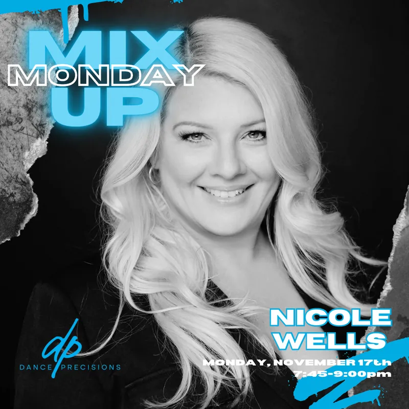 Nicole Wells Monday Mix Up Master Class