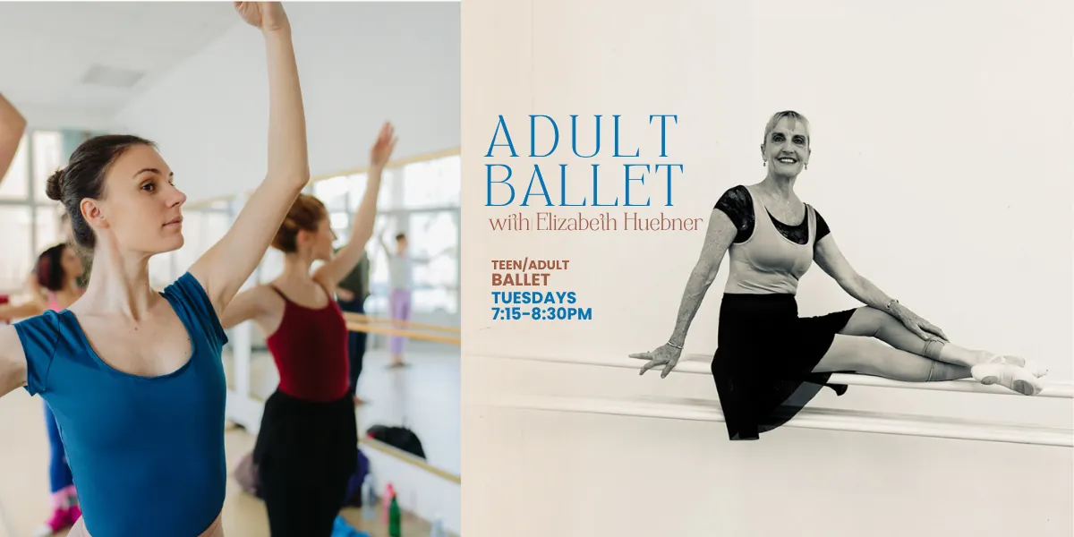 Teen/Adult Ballet with Elizabeth Huebner