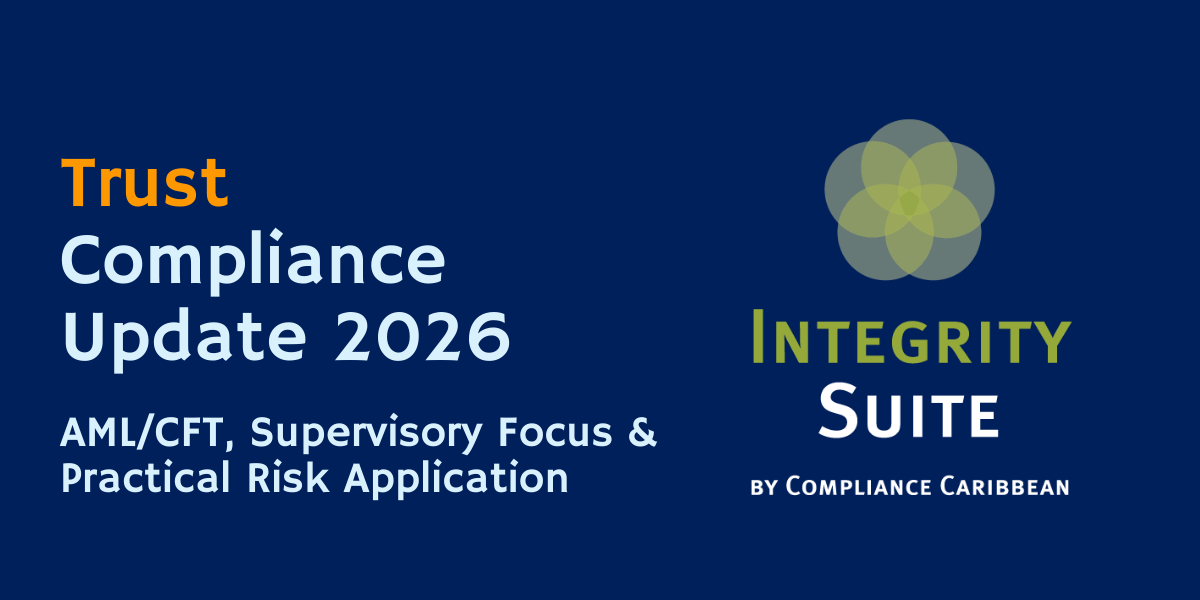 Trust Compliance Update 2026: AML/CFT, Supervisory Focus & Practical Risk Application