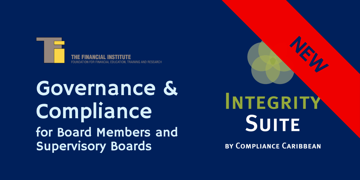 Governance & Compliance for Board Members and Supervisory Boards (A Compliance Caribbean & TFI Training)