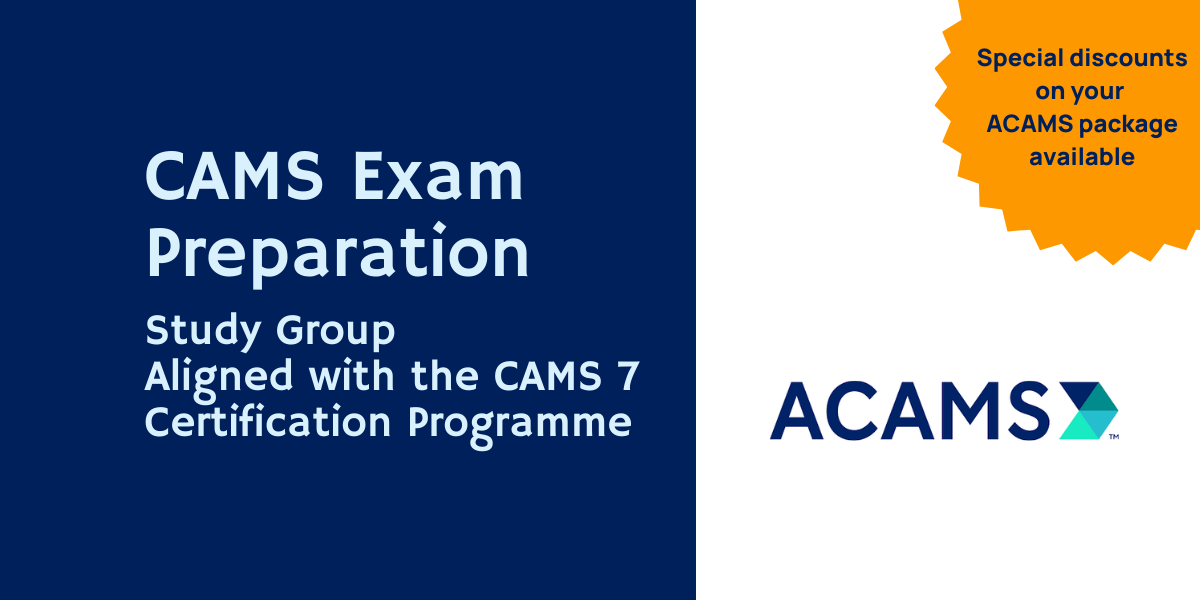 CAMS Exam Preparation – Study Group (Spring 2027): Aligned with the CAMS 7 Certification Programme
