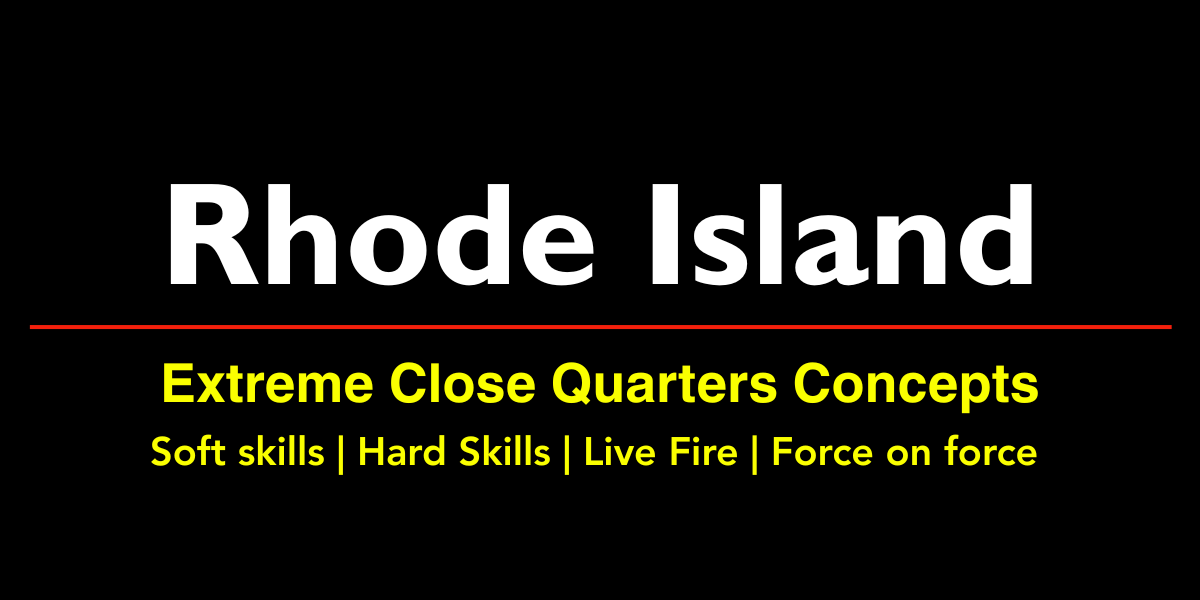 Extreme Close Quarters Concepts (ECQC) -  Rhode Island