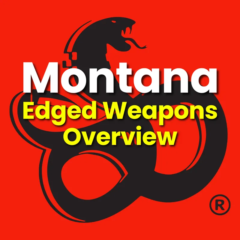 Edged Weapon Overview (EWO) - Helena Montana