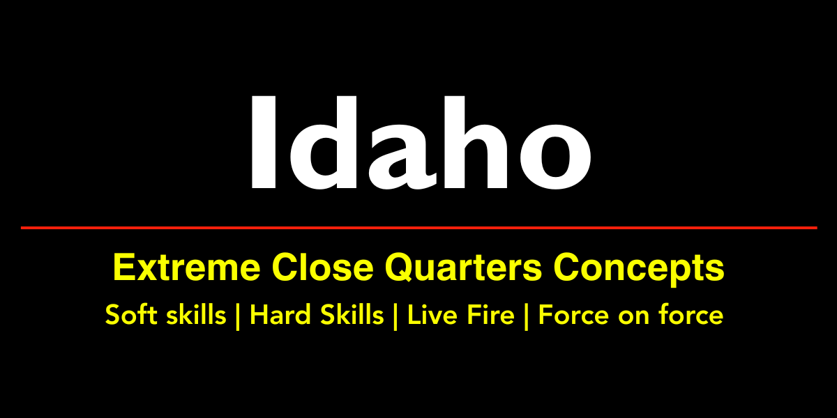 Extreme Close Quarters Concepts (ECQC) -  Idaho