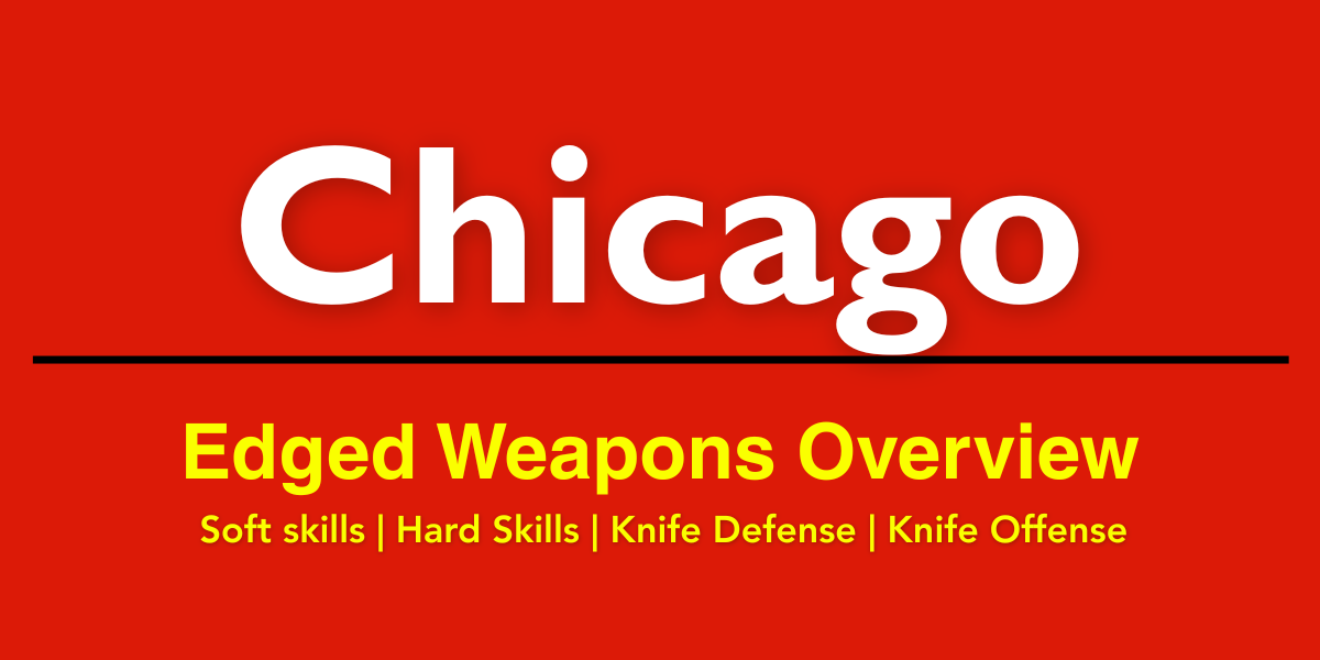 Edged Weapon Overview (EWO) - Chicago, IL