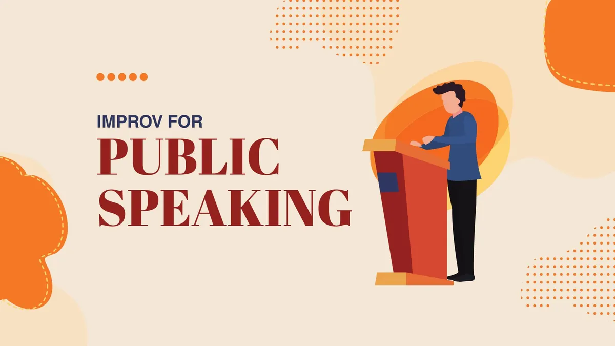 Improv for Public Speaking
