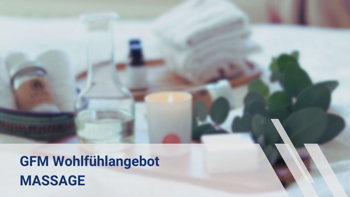 GFM Wohlfühlangebot Massage - Termin 3
