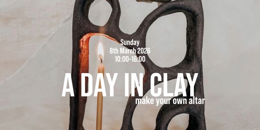 A Day in Clay - Make Your Own Altar | Day Retreat